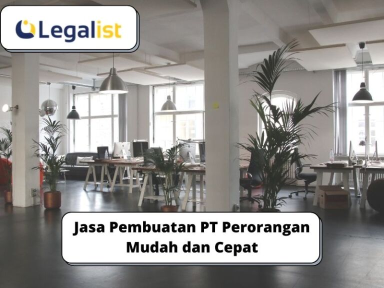 Jasa Pembuatan PT Perorangan Mudah dan Cepat Legalist Indonesia